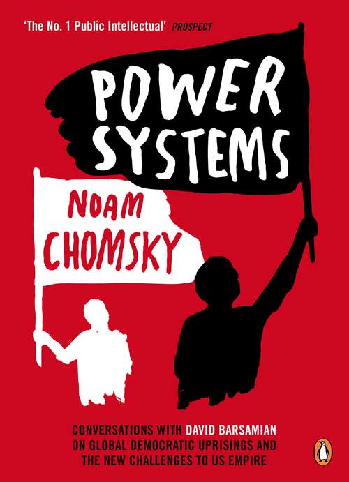 Book cover of Power Systems: Conversations with David Barsamian on Global Democratic Uprisings and the New Challenges to U.S. Empire