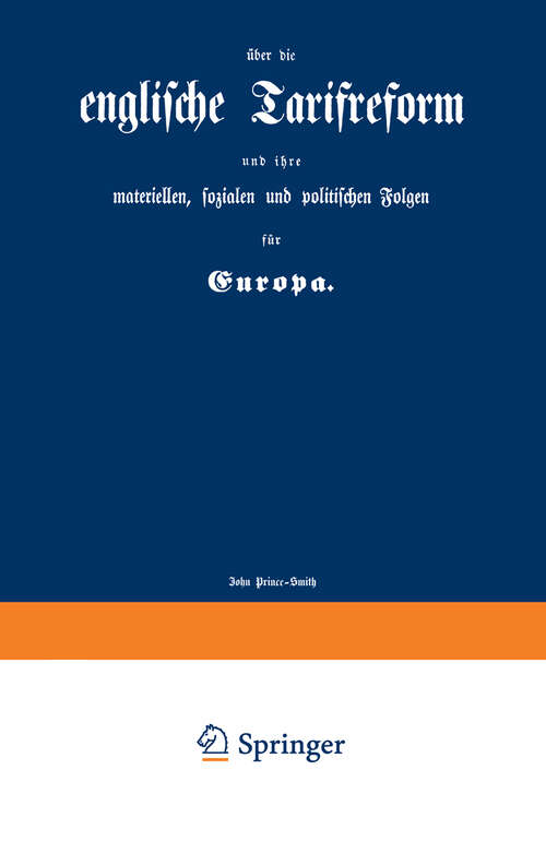 Book cover of englische Tarifreform und ihre materiellen, sozialen und politischen Folgen für Europa (1846)