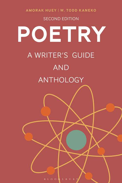 Book cover of Poetry: A Writer's Guide and Anthology (Bloomsbury Writer's Guides and Anthologies)