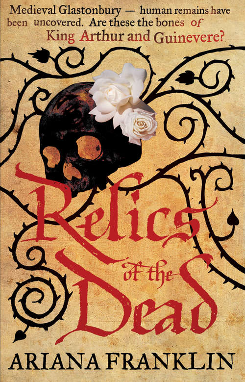 Book cover of Relics of the Dead: Mistress of the Art of Death, Adelia Aguilar series 3 (Adelia Aguilar #3)