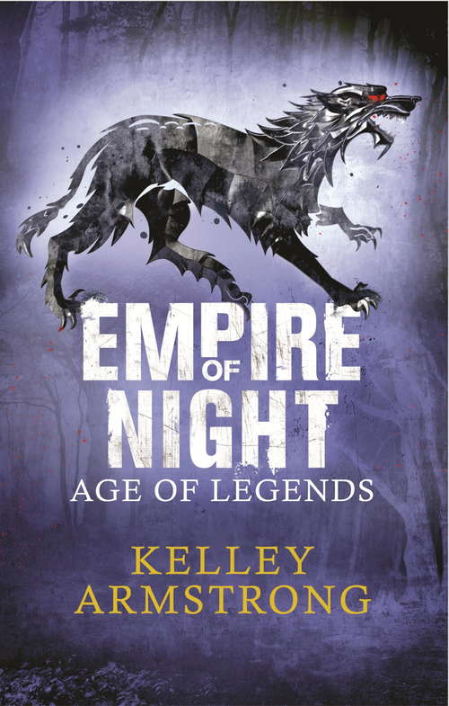 Book cover of Empire of Night: Book 2 in the Age of Legends Trilogy (Age of Legends #2)