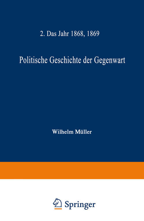 Book cover of Politische Geschichte der Gegenwart (1869)