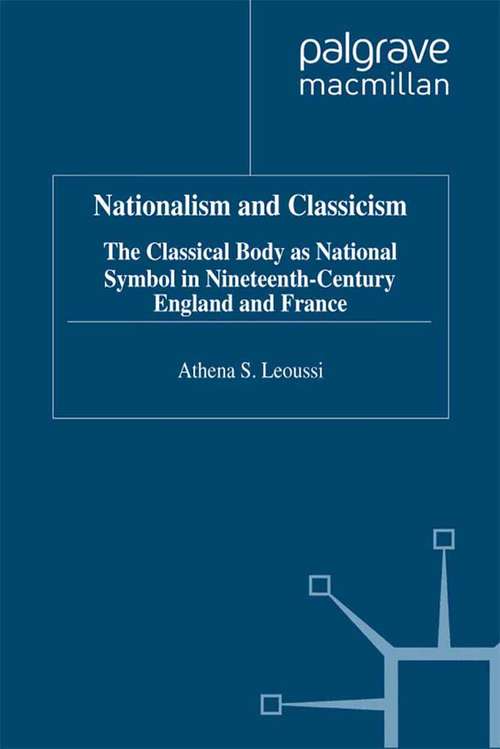 Book cover of Nationalism and Classicism (1998) (University of Reading European and International Studies)