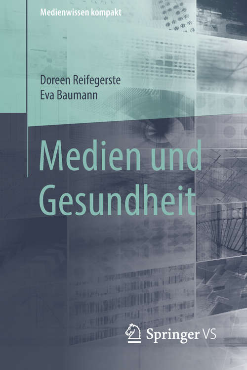 Book cover of Medien und Gesundheit (Medienwissen kompakt)