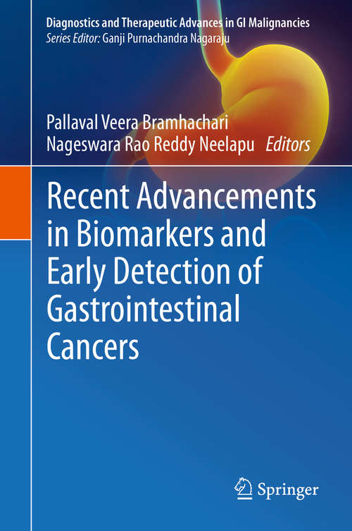Book cover of Recent Advancements in Biomarkers and Early Detection of Gastrointestinal Cancers (1st ed. 2020) (Diagnostics and Therapeutic Advances in GI Malignancies)