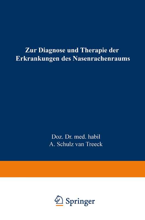 Book cover of Zur Diagnose und Therapie der Erkrankungen des Nasenrachenraums: Das endoskopische Bild (1944)