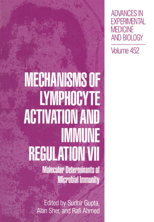 Book cover of Mechanisms of Lymphocyte Activation and Immune Regulation VII: Molecular Determinants of Microbial Immunity (1998) (Advances in Experimental Medicine and Biology #452)