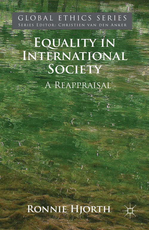 Book cover of Equality in International Society: A Reappraisal (2014) (Global Ethics)