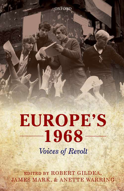 Book cover of EUROPES 1968: Voices of Revolt