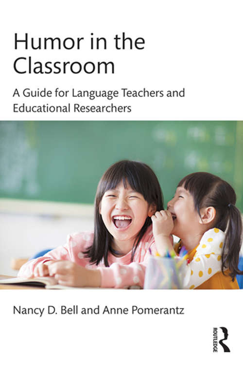 Book cover of Humor in the Classroom: A Guide for Language Teachers and Educational Researchers