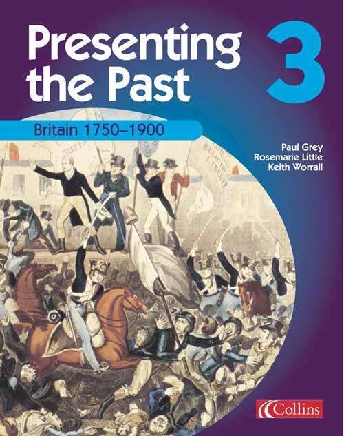 Book cover of Presenting the Past (3) – Britain 1750–1900: Pupil's Book (PDF)