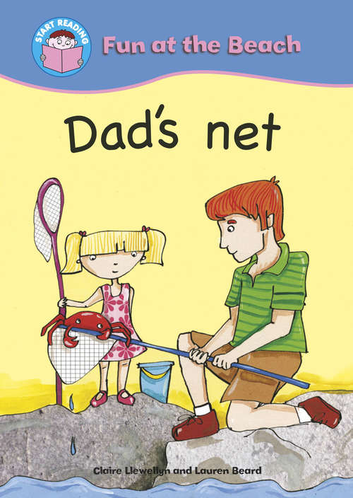 Book cover of Dad's Net: Fun At The Beach: Dad's Net (Start Reading: Pip's Pets #24)