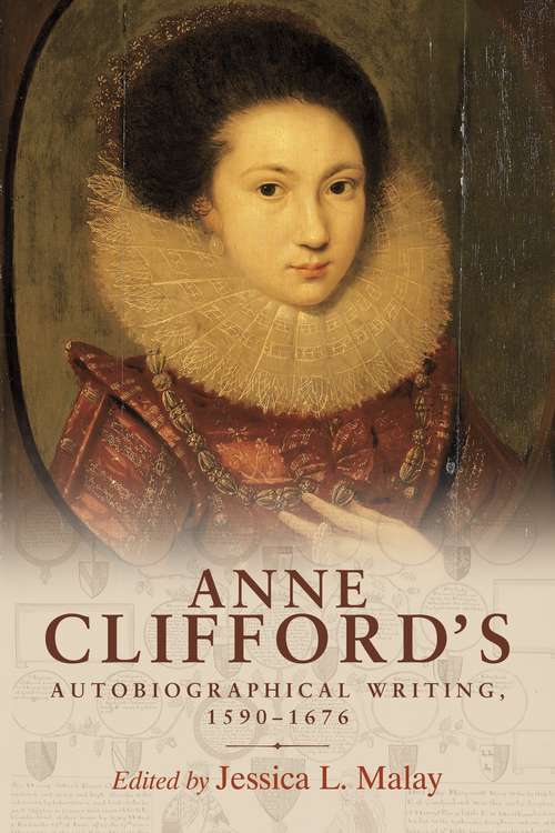 Book cover of Anne Clifford's autobiographical writing, 1590–1676 (G - Reference, Information And Interdisciplinary Subjects Ser.)