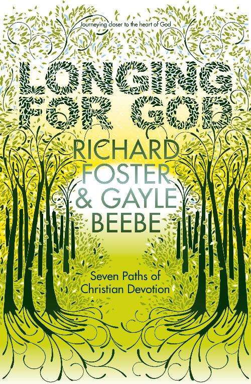 Book cover of Longing For God: Seven Paths Of Christian Devotion (Renovare Resources Ser.)