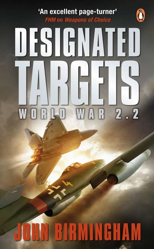 Book cover of Designated Targets: World War 2.2 (Axis Of Time Ser. #2)