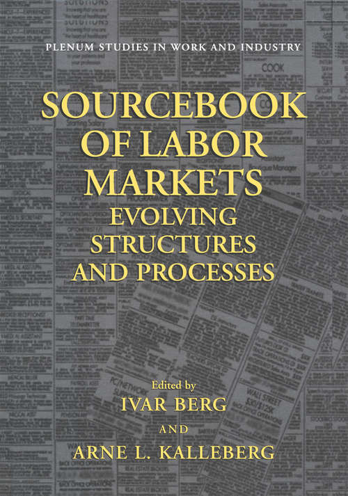 Book cover of Sourcebook of Labor Markets: Evolving Structures and Processes (2001) (Springer Studies in Work and Industry)