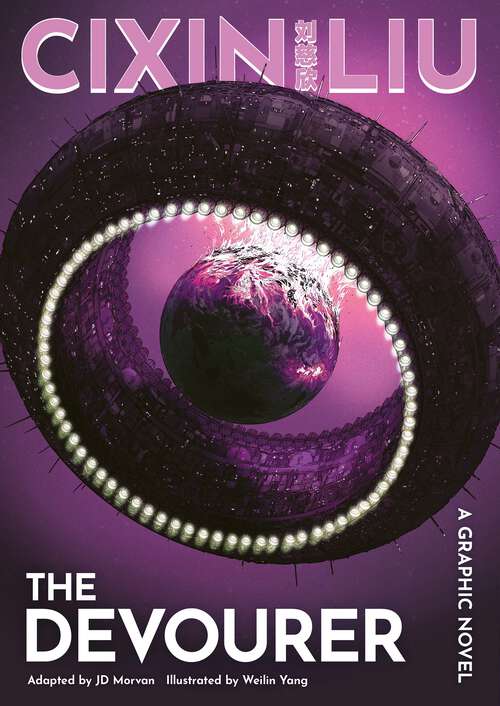 Book cover of Cixin Liu's The Devourer: A Graphic Novel (The Worlds of Cixin Liu)