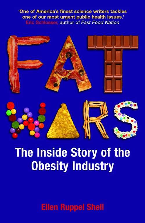 Book cover of Fat Wars: The Inside Story of the Obesity Industry (Main)