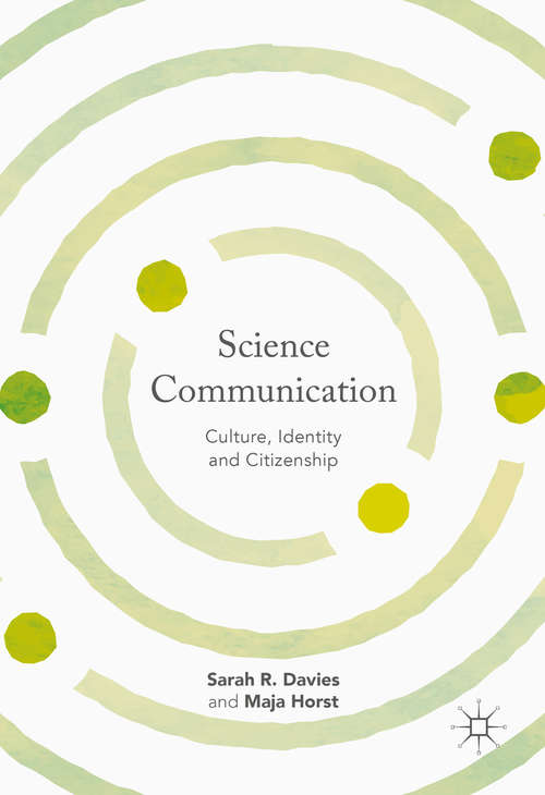 Book cover of Science Communication: Culture, Identity and Citizenship (1st ed. 2016)