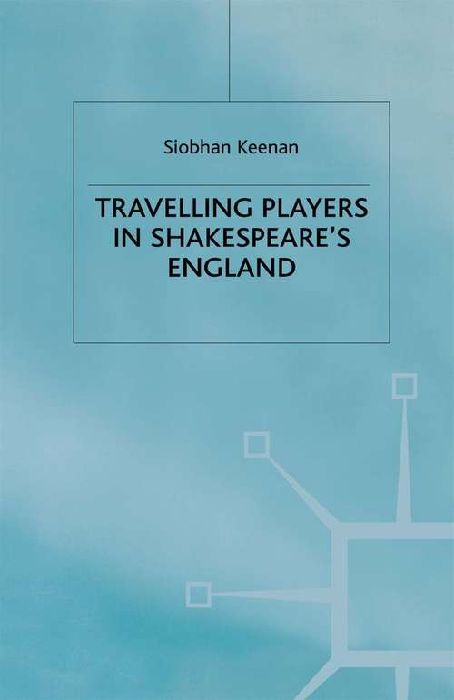 Book cover of Travelling Players in Shakespeare's England (2002)