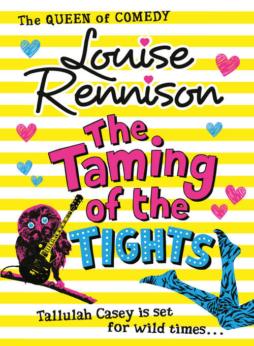 Book cover of The Taming Of The Tights: Withering Tights; A Midsummer Tights Dream; A Taming Of The Tights (ePub edition) (The Misadventures of Tallulah Casey #3)