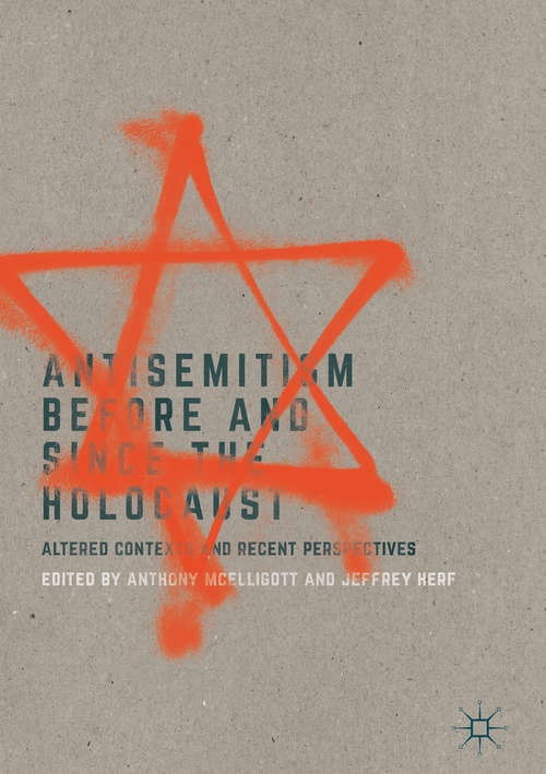 Book cover of Antisemitism Before and Since the Holocaust: Altered Contexts and Recent Perspectives