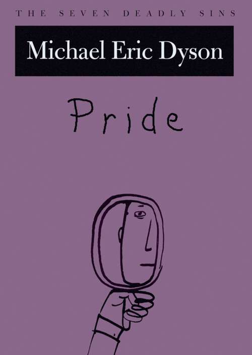 Book cover of Pride: The Seven Deadly Sins (New York Public Library Lectures in Humanities)