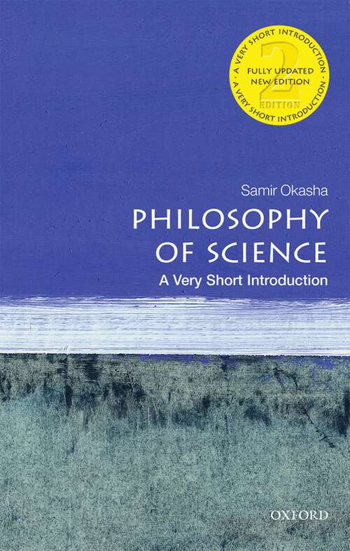 Book cover of Philosophy of Science: Very Short Introduction (2) (Very Short Introductions #1)