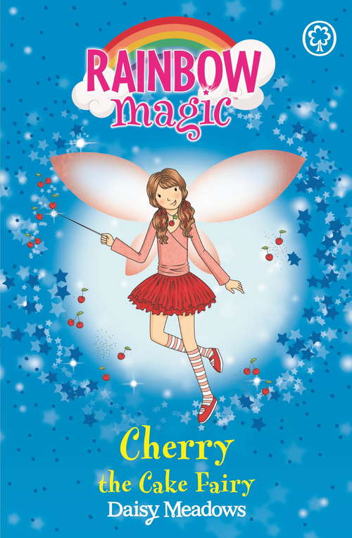 Book cover of Cherry The Cake Fairy: The Party Fairies Book 1 (Rainbow Magic #15)