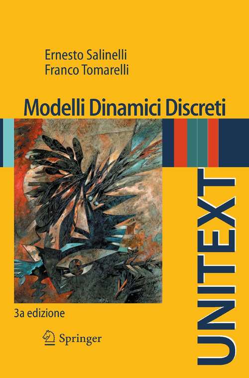 Book cover of Modelli Dinamici Discreti (3a ed. 2014) (UNITEXT #71)