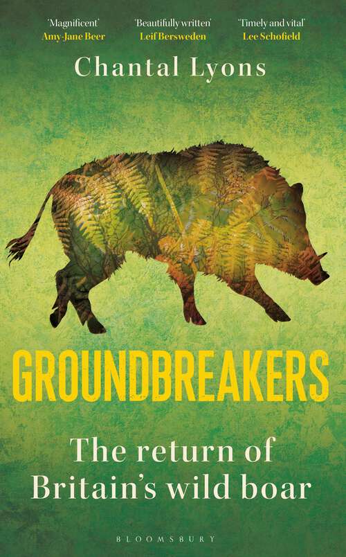 Book cover of Groundbreakers: The Return of Britain’s Wild Boar