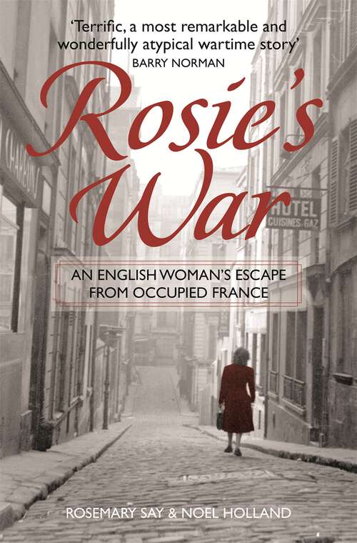 Book cover of Rosie's War: An Englishwoman's Escape From Occupied France