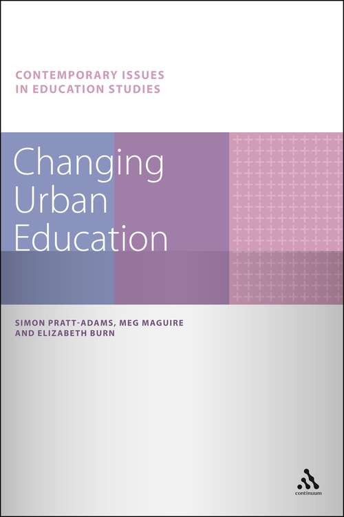 Book cover of Changing Urban Education (Contemporary Issues in Education Studies)