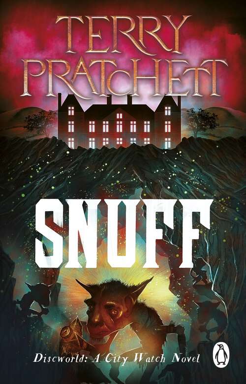Book cover of Snuff: (Discworld Novel 39) (Discworld Novels #39)