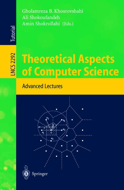 Book cover of Theoretical Aspects of Computer Science: Advanced Lectures (2002) (Lecture Notes in Computer Science #2292)
