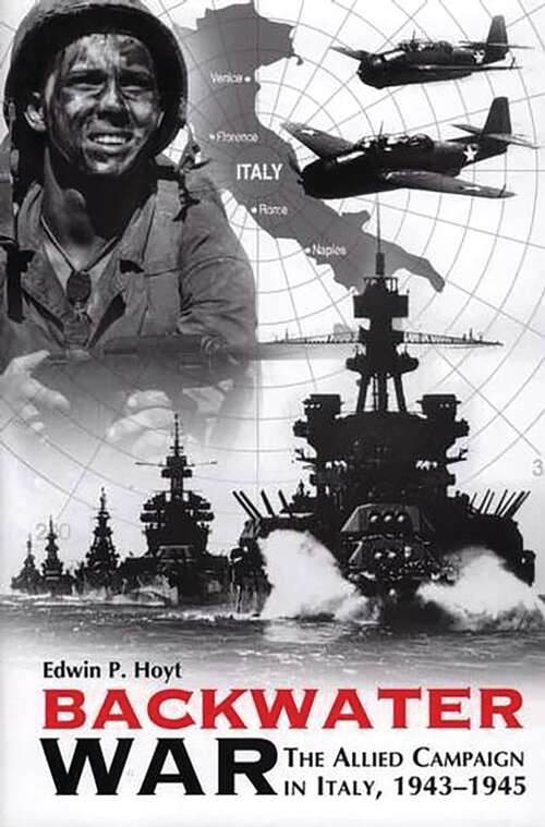 Book cover of Backwater War: The Allied Campaign in Italy, 1943-1945