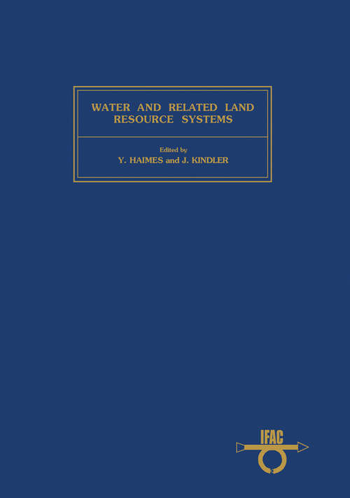 Book cover of Water and Related Land Resource Systems: IFAC Symposium, Cleveland, Ohio, U.S.A., 28-31 May 1980