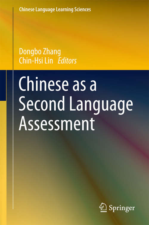 Book cover of Chinese as a Second Language Assessment (Chinese Language Learning Sciences)