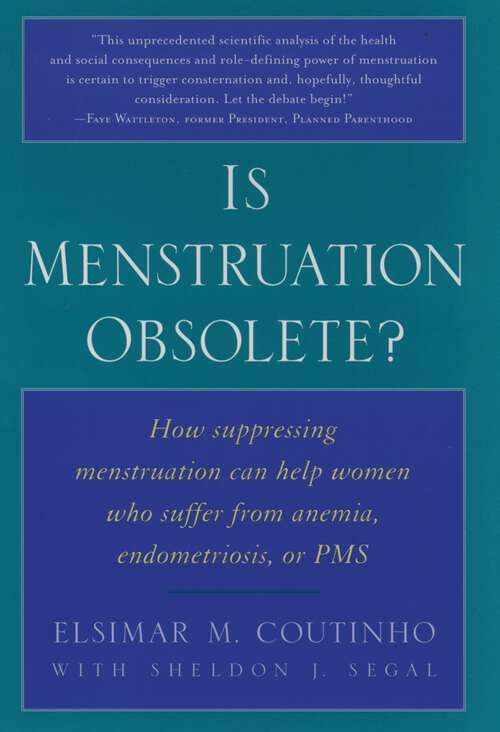 Book cover of Is Menstruation Obsolete?