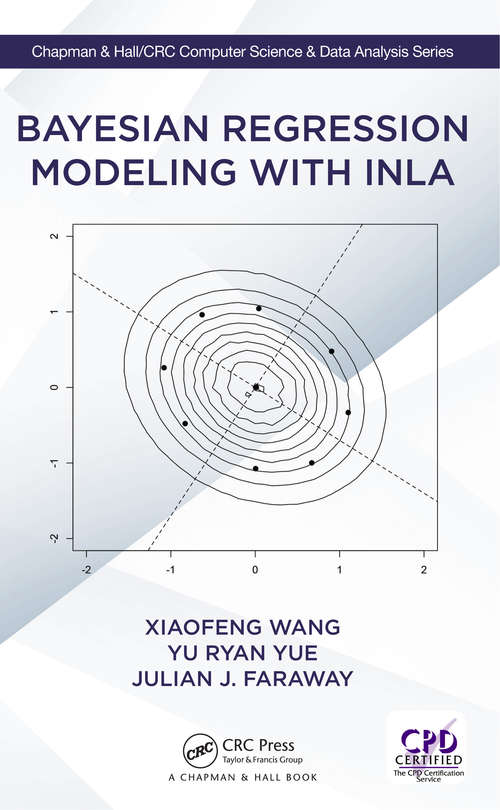 Book cover of Bayesian Regression Modeling with INLA (Chapman & Hall/CRC Computer Science & Data Analysis)