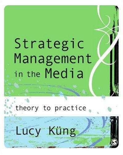 Book cover of Strategic Management in the Media Industry: Theory and Practice (PDF)