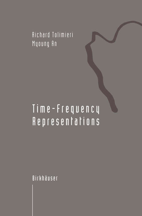 Book cover of Time-Frequency Representations (1998) (Applied and Numerical Harmonic Analysis)