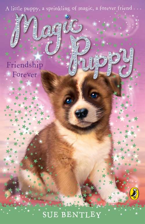 Book cover of Magic Puppy: Friendship Forever (10) (Magic Puppy #11)