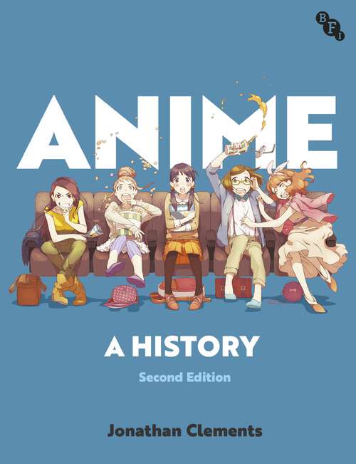 Book cover of Anime: A History