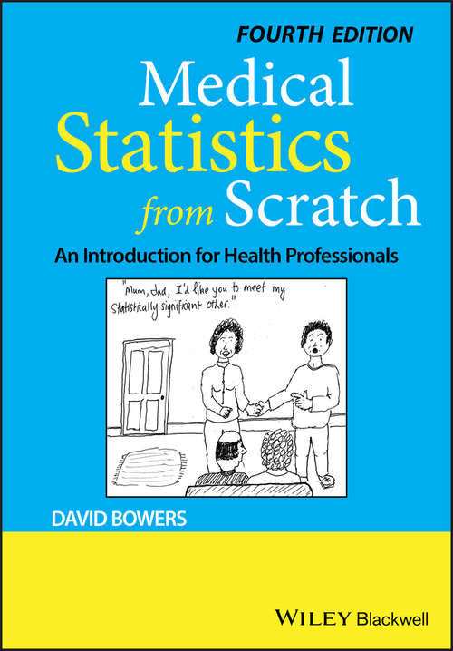 Book cover of Medical Statistics from Scratch: An Introduction for Health Professionals (4)
