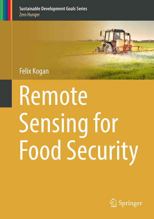 Book cover of Remote Sensing for Food Security (1st ed. 2019) (Sustainable Development Goals Series)