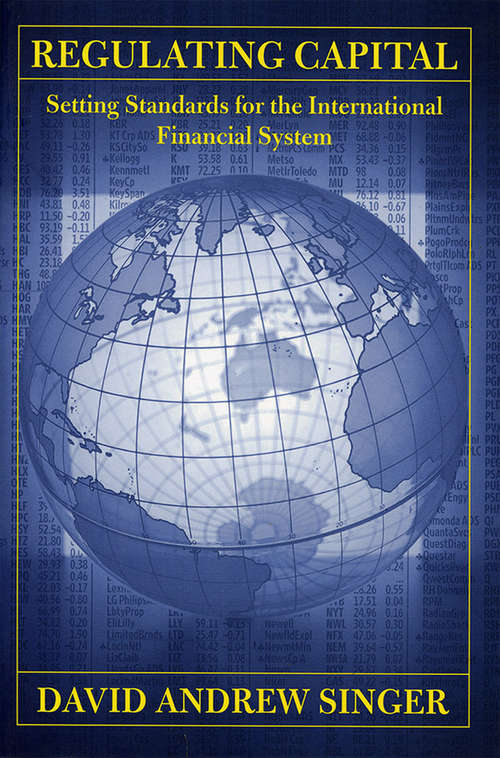 Book cover of Regulating Capital: Setting Standards for the International Financial System (Cornell Studies in Money)