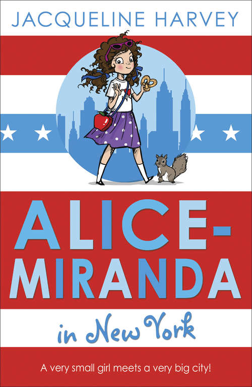 Book cover of Alice-Miranda in New York: Book 5 (Alice-Miranda #5)