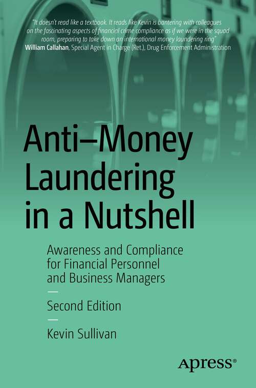 Book cover of Anti-Money Laundering in a Nutshell: Awareness and Compliance for Financial Personnel and Business Managers (2nd ed.)