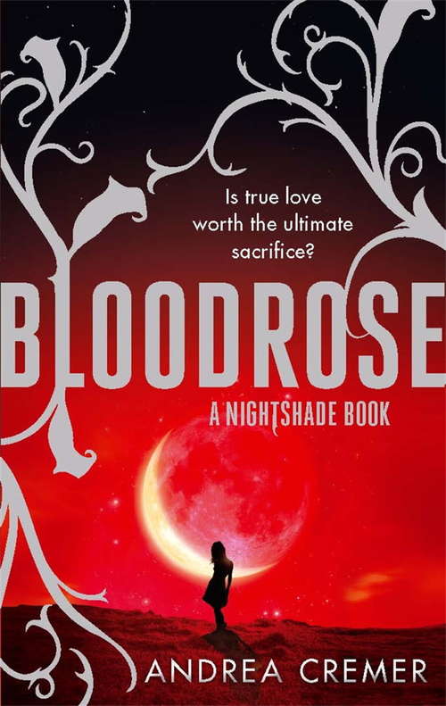 Book cover of Bloodrose: Number 3 in series (Nightshade Trilogy #3)